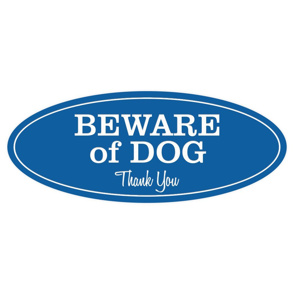 All Quality Oval Beware Of Dog Thank You Sign - Blue Medium