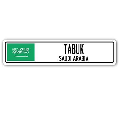 Tabuk, Saudi Arabia Street Sign Saudi Arabian Flag City Country Road Wall Gift