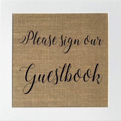 5x7 or 8x10 UNFRAMED Please Sign Our Guestbook/Burlap Print Sign/Rustic Shabby Chic Vintage Wedding Decor Sign Guestbook Sign Groom&Bride Just Married
