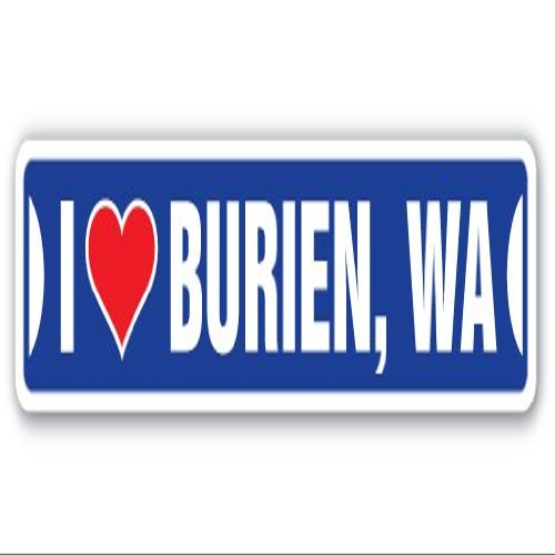 I Love Burien, Washington Street Sign wa City State us Wall Road dcor Gift