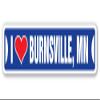 I Love Burnsville, Minnesota Street Sign mn City State us Wall Road dcor Gift view 1