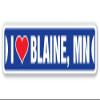 I Love Blaine, Minnesota Street Sign mn City State us Wall Road dcor Gift view 1