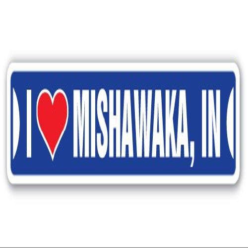 I Love Mishawaka, Indiana Street Sign in City State us Wall Road dcor Gift