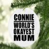 Designsify Christmas Tree Decoration, Connie World's Okayest Mum, Circle Ornament, Gifts for Birthday Anniversary Valentines Mom Mothers Fathers Day Party, to Men Women Him Her Friend Mom Dad view 2