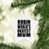 Designsify Christmas Tree Decoration, Robin World's Okayest Mum, Star Ornament, Gifts for Birthday Anniversary Valentines Mom Mothers Fathers Day Party, to Men Women Him Her Friend Mom Dad Wife view 2