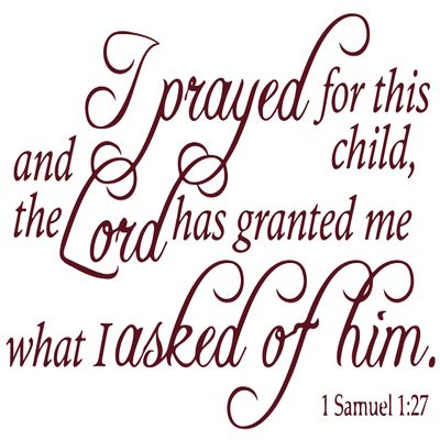 Omega Products Corporation 1 Samuel 1:27 - I Prayed for This Child, and Vinyl Decal Sticker Quote - Medium - Burgundy