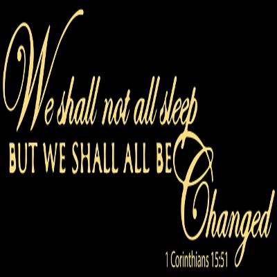 Omega Products Corporation 1 Corinthians 15:51 - We Shall not All Sleep Vinyl Decal Sticker Quote - Small - Cream