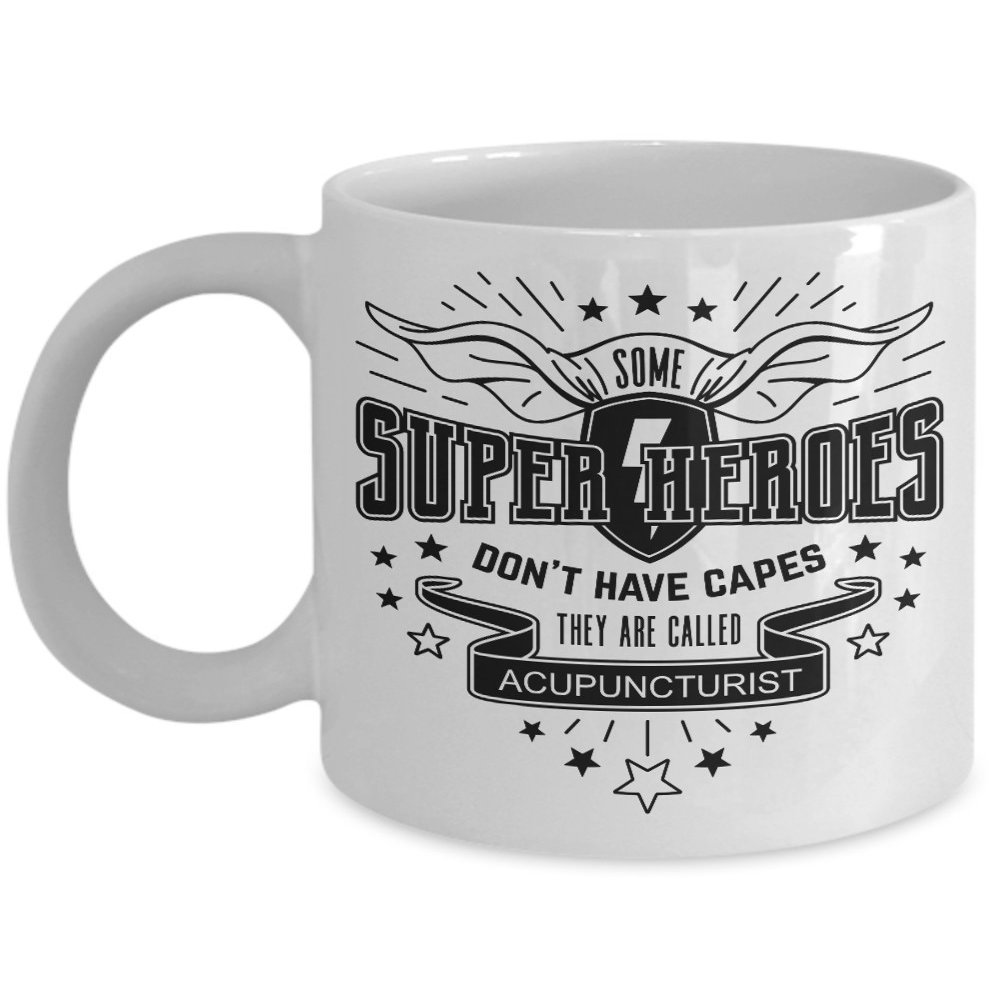 Acupuncturist Mug - Superhero 11 or 15 oz Best Motivational Inspirational Snarky Sarcastic Coffee Comment Tea Cup With Funny Sayings, Hilarious Unusua
