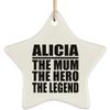 Designsify Christmas Tree Decoration, Alicia The Mum The Hero The Legend, Star Ornament, Gifts for Birthday Anniversary Valentines Mom Mothers Fathers Day Party, to Men Women Him Her Friend Mom view 1