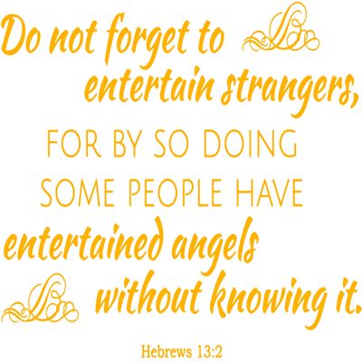 Omega Products Corporation Hebrews 13:2 - Do not Forget to Entertain Strangers, Vinyl Decal Sticker Quote - Medium - Signal Yellow