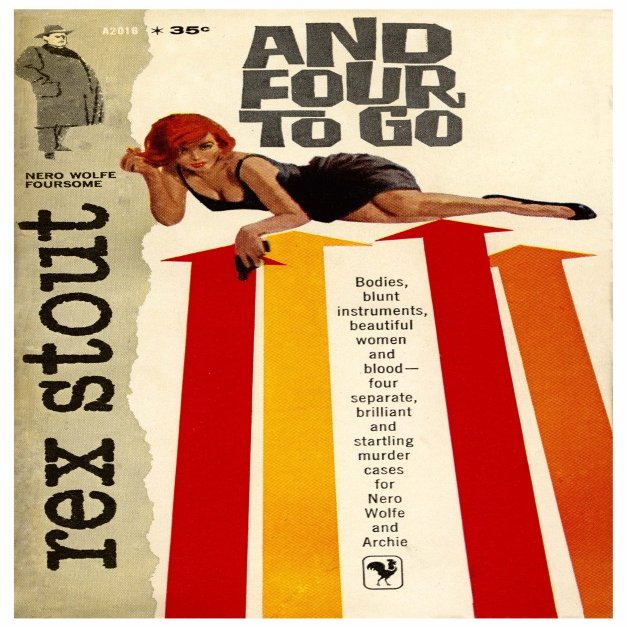 Book cover to a paperback edition of And Four to Go a Nero Wolf mystery by Rex Stout Poster Print by unknown (18 x 24)