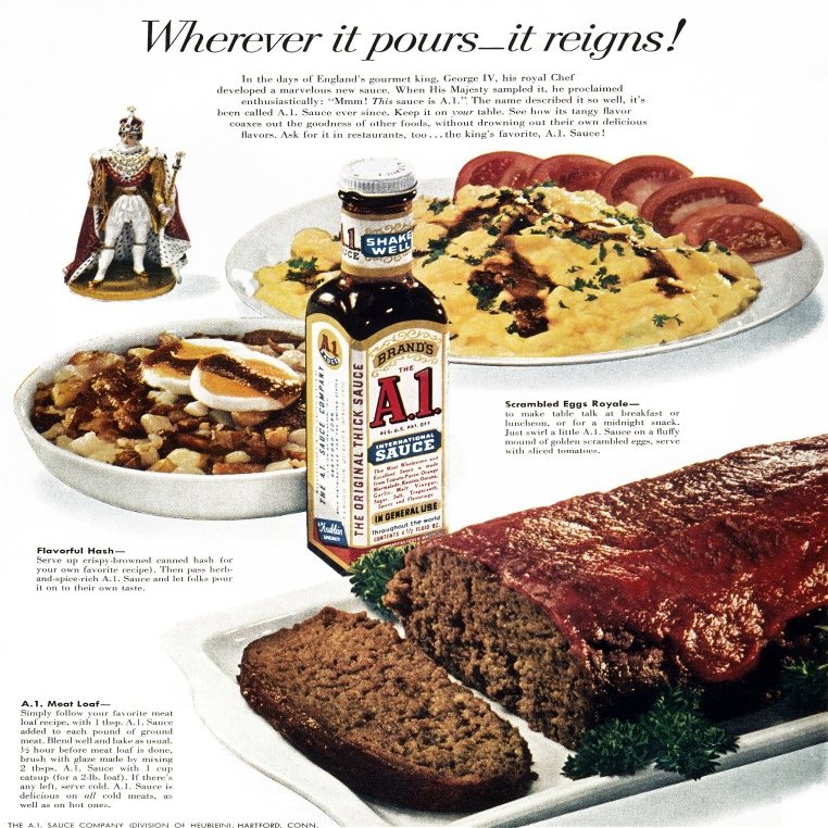 A1 Sauce Ad 1957 Nadvertisement For A1 Sauce From An American Magazine Of 1957 Featuring Recipes For Scrambled Eggs Hash And Meatloaf Poster Print by (18 x 24)