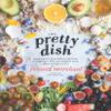 [By Jessica Merchant] The Pretty Dish (Hardcover)2018by Jessica Merchant (Author) (Hardcover) view 1