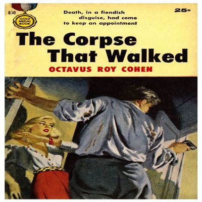 Book cover to a paperback edition of The Corpse that Walked by Octavus Roy Cohen Poster Print by unknown (18 x 24)