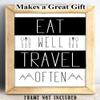 Eat Well Travel Often Inspirational Quote Wall Art Poster, Modern Black and White Decor for Home, Office, Kitchen, or Bedroom, 11x14 Unframed Typography Art Print view 3