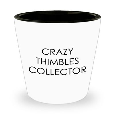 Mug Million Thimbles Collector Shot Glass - Funny Collector Gift 1.5oz