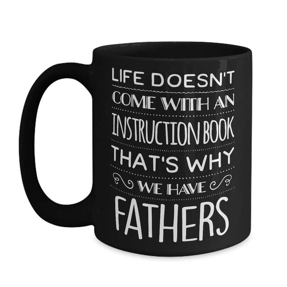 BeeTeeStore That's Why We Have Father Coffee Mug - 15oz Black Ceramic Tea Cup for Dad - Thoughtful Father's Day, Birthday & Christmas Gift for Male Parents from Son or Daughter