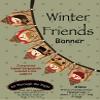 All Through The Night Winter Friends Banner Pattern view 1