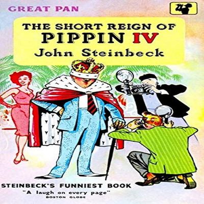 Paperback edition cover art to the book The Short Reign of Pippin IV by Steinbeck John Ernst Steinbeck Jr (February 27 1902 ? December 20 1968) was an American author of 27 books including 16 novels