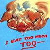 The pig is often associated with overeating This advertising postcard for a restaurant is implying the food is so good that one will overeat The reverse side is where the information on the restaura view 1