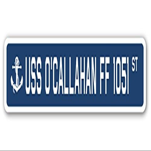 USS O'CALLAHAN FF 1051 Street Sign us Navy Ship Veteran Sailor Gift