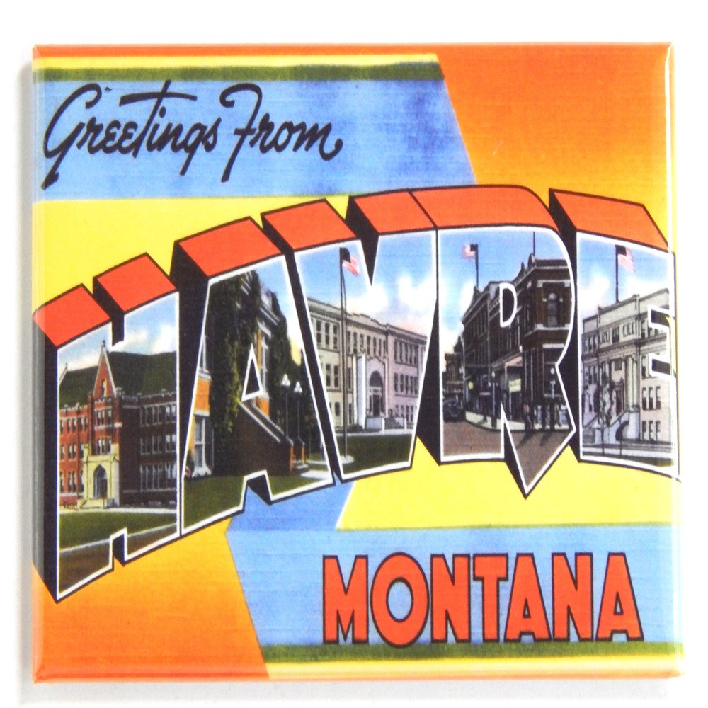 Greetings from Havre Montana Fridge Magnet (2 x 3 inches)