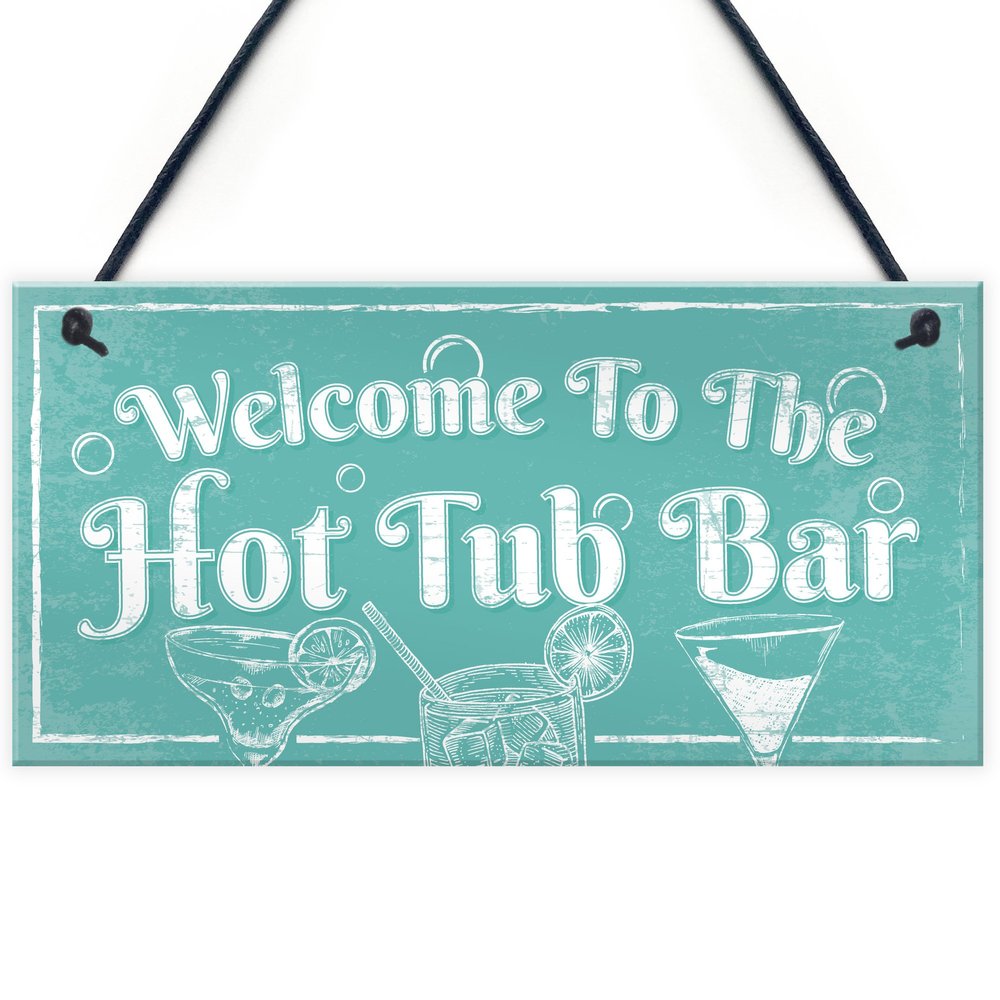 RED OCEAN Welcome To The Hot Tub Bar Novelty Garden Shed Jaccuzzi Pool Hanging Plaque Outdoor Sign
