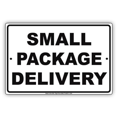 Small Package Delivery Receiving Drop Off Area Restriction Alert Caution Warning Notice Aluminum Metal Tin Sign 18"x24" Plate