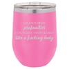 12 oz Double Wall Vacuum Insulated Stainless Steel Stemless Wine Tumbler Glass Coffee Travel Mug With Lid I Do Not Spew Profanities Funny Woman (Hot-Pink) view 1
