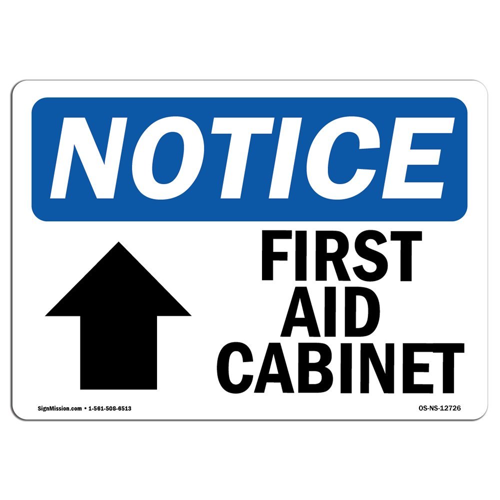 OSHA Notice Signs - First Aid Cabinet [Up Arrow] Sign with Symbol | Choose from: Aluminum, Rigid Plastic or Vinyl Label Decal | Protect Your Business, Work Site, Warehouse | Made in The USA