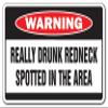 Really Drunk Redneck Warning Decal Drink Wasted Country Southern Beer view 1