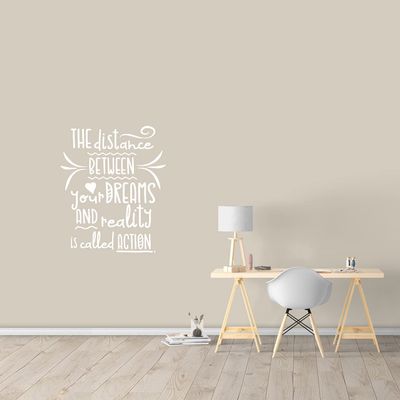 The Distance Between Your Dreams and Reality Wall Decal 40" Wide x 48" Tall