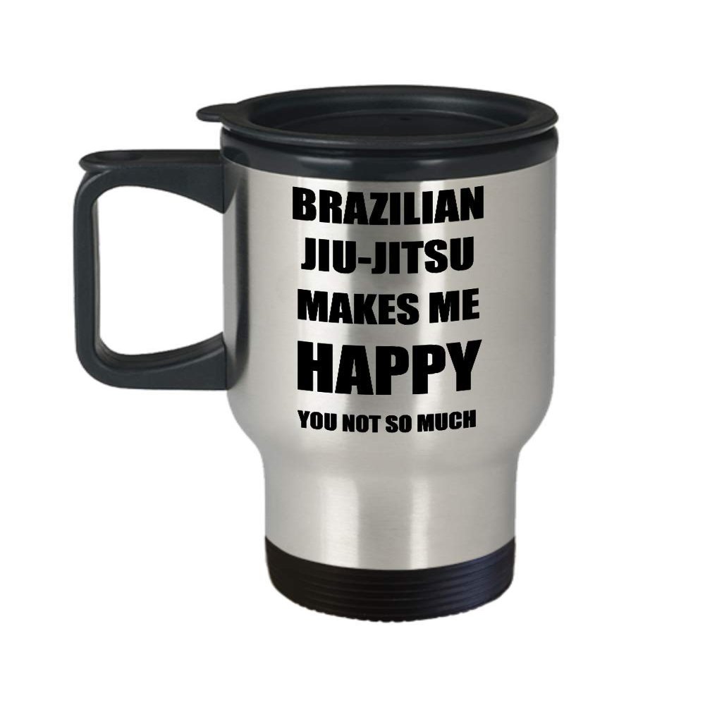 Brazilian Jiu-jitsu Travel Mug Lover Fan Funny Gift Idea Novelty Gag Car Coffee Tea 14oz Stainless Steel Makes Me Happy