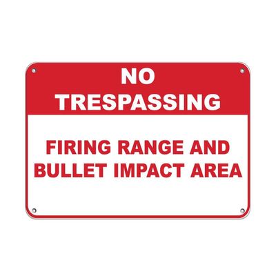 No Trespassing Firing Range and Bullet Impact Area Aluminum Metal Sign