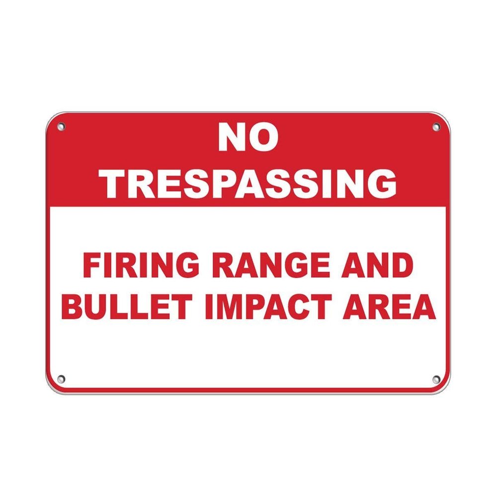 No Trespassing Firing Range and Bullet Impact Area Aluminum Metal Sign
