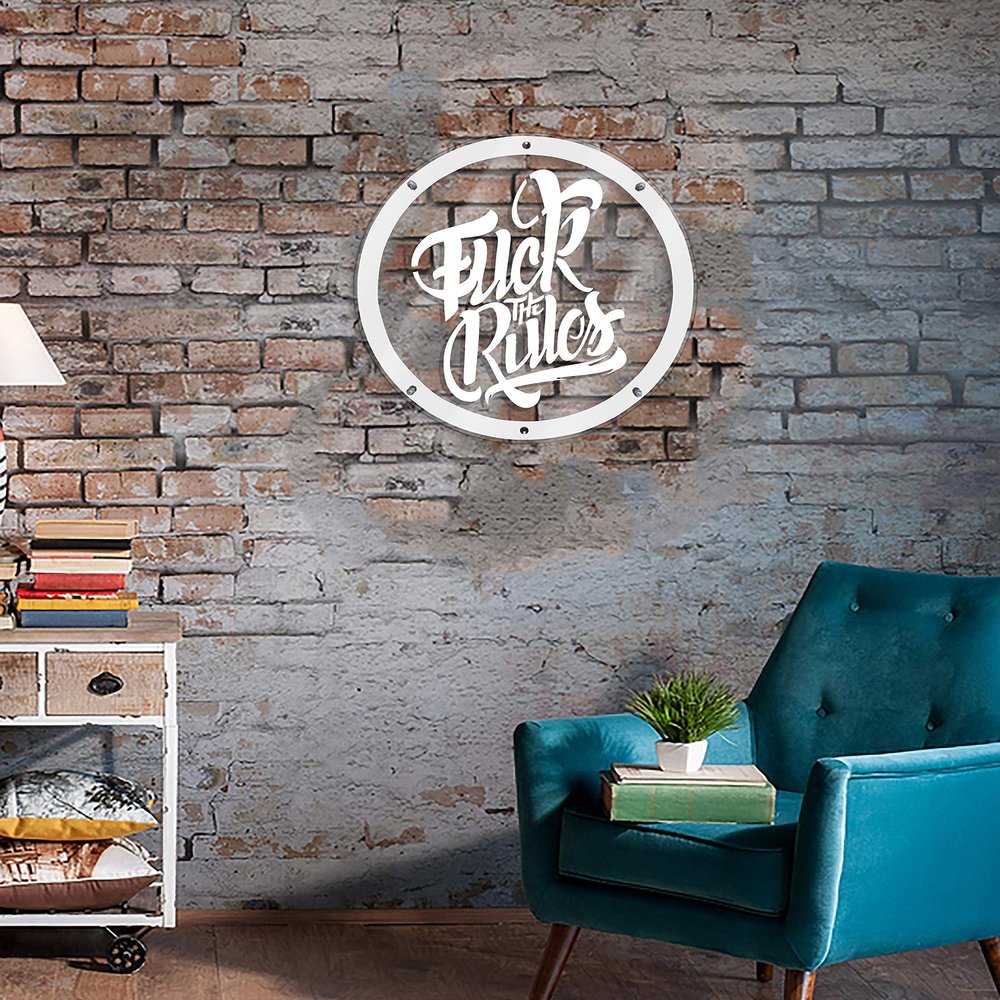 Archtwain Fuck Rules- Decorative Design - Metal Wall Decor Home Office Decoration, Bedroom Living Room Decor (WHTE)