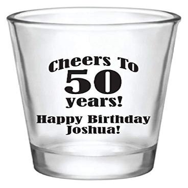 1.75oz Personalized Birthday Shot Glass Designs,Customize for Any Milestone Birthday Party, "Cheers to 50th Years" Birthday Surprise Party Favors