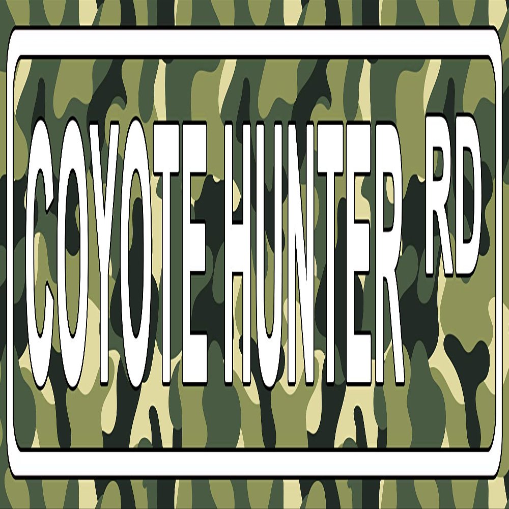 Makoroni - Coyote Hunter Hunting Novelty Street Sign Aluminum Metal 4x18 inc