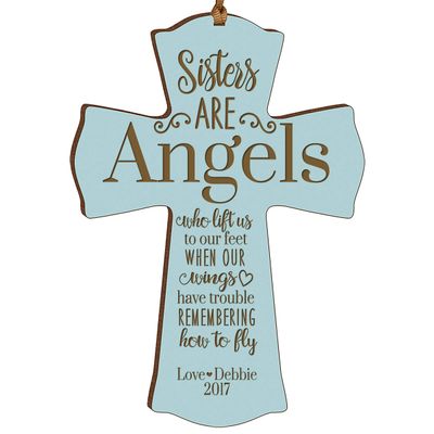 LifeSong Milestones Personalized Family Sisters are Angels Keepsake Wooden Cross Decorative Ornament Gift for Sisters from Family 4 x 6 (Blue)