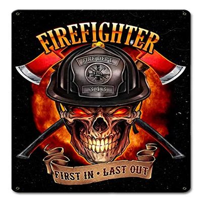 12 X 15 Satin Metal Sign - Fire Fighter Skull First In Last Out