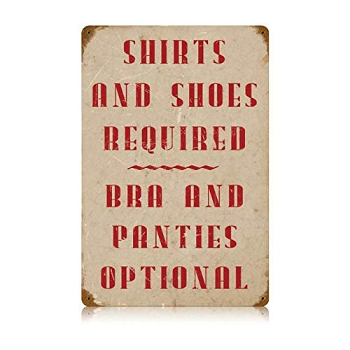 12 X 18 Vintage Metal Sign - Shirts Required