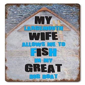 12 X 18 Vintage Metal Sign - My Largemouth Wife/W Wood Frame/W Wood Frame