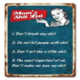 12 X 18 Satin Metal Sign - Mom'S Shit List