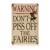 12 X 18 Vintage Metal Sign - Piss Off Fairies view 1