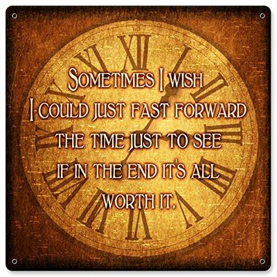 12 X 12 Satin Metal Sign - Fast Forward Time