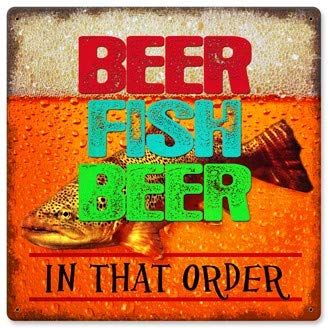 12 X 12 Vintage Metal Sign - Beer Fish Beer In That Order