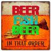 12 X 12 Vintage Metal Sign - Beer Fish Beer In That Order view 1