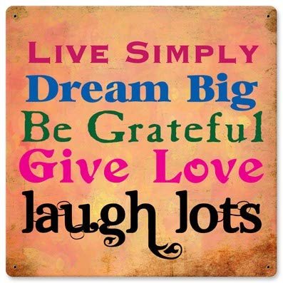 12 X 12 Satin Metal Sign - Live Simply Laugh Lots