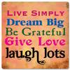 12 X 12 Satin Metal Sign - Live Simply Laugh Lots view 1