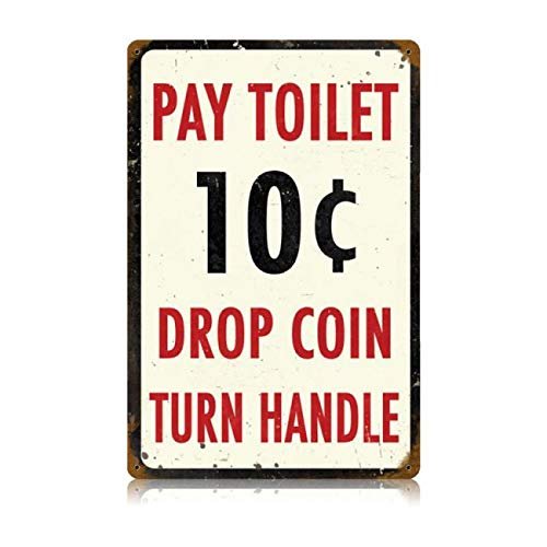 12 X 18 Vintage Metal Sign - Pay Toilet/W Wood Frame/W Wood Frame